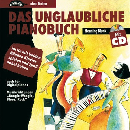 Voggenreiter Das unglaubliche Pianobuch von Henning Blunk