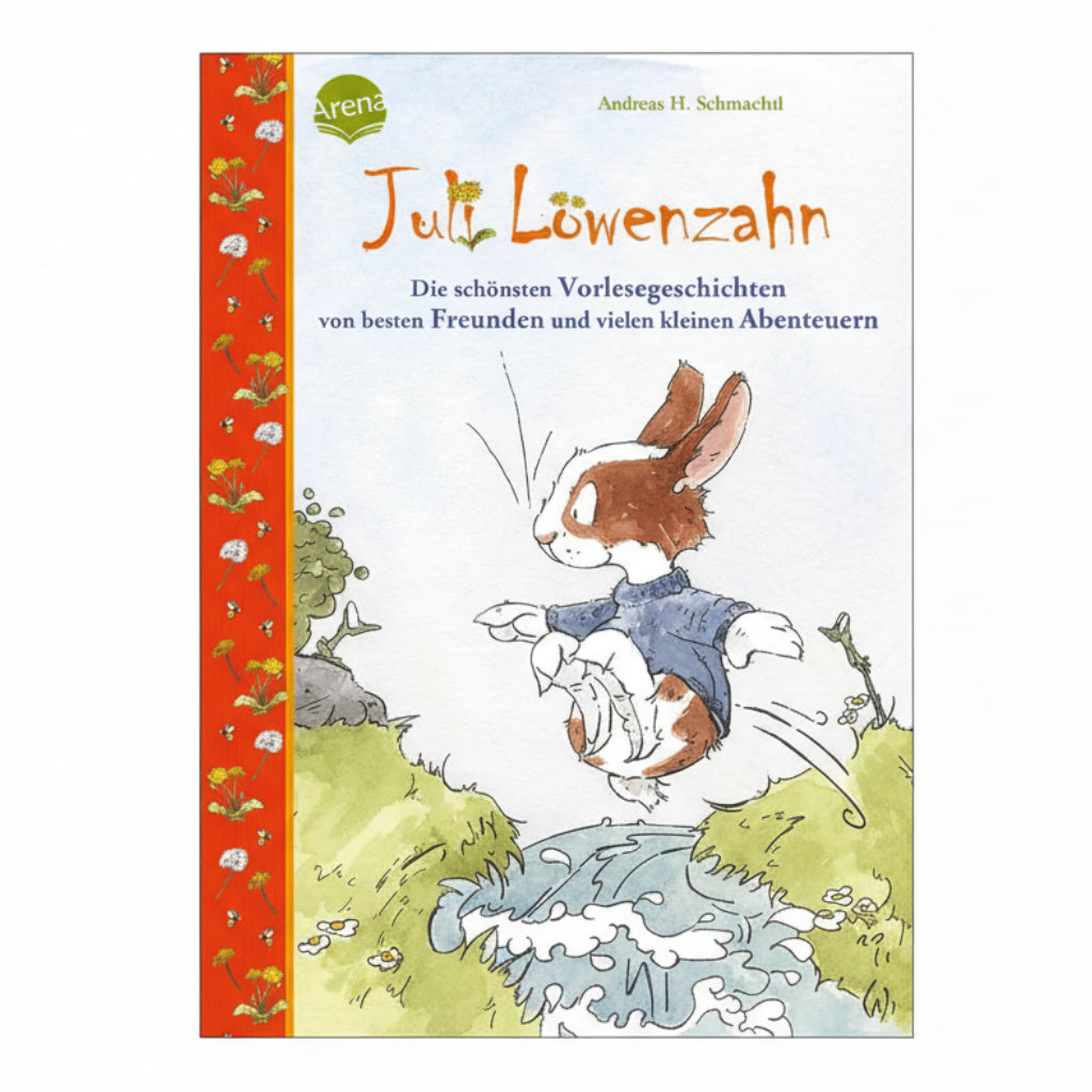 Juli Löwenzahn. Die schönsten Vorlesegeschichten von besten Freunden und vielen kleinen Abenteuern