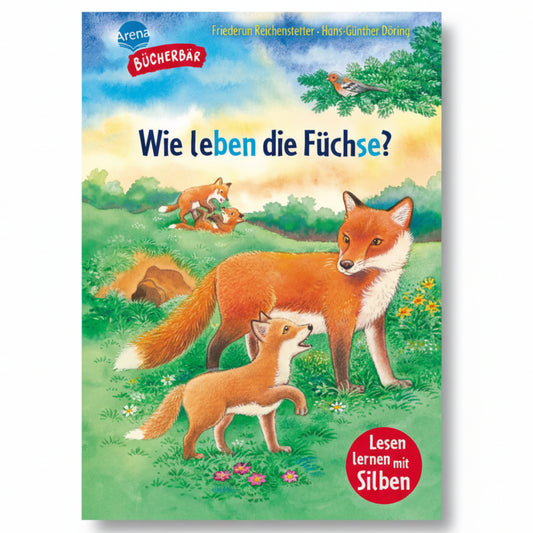 Sachwissen für Erstleser. Wie leben die Füchse?