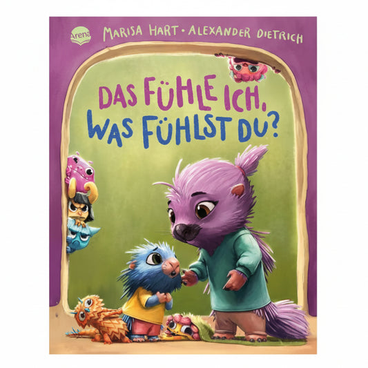 Das fühle ich, was fühlst du? Eine Bilderbuchgeschichte mit Reimen