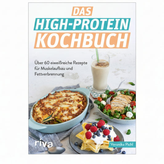 Das High-Protein-Kochbuch