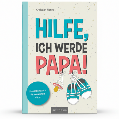 Hilfe, ich werde Papa!