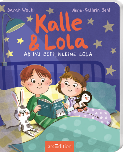 Kalle und Lola: Ab ins Bett, kleine Lola