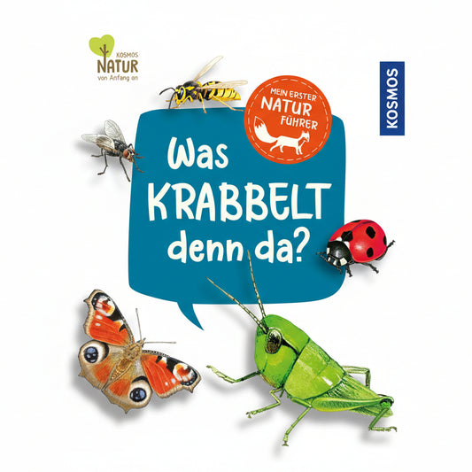 MEIN ERSTER NATURFÜHRER WAS KRABBELT DENN DA?