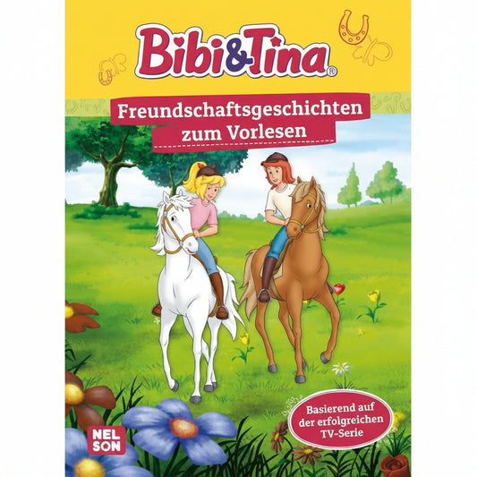 Bibi & Tina: Freundschaftsgeschichten zum Vorlesen