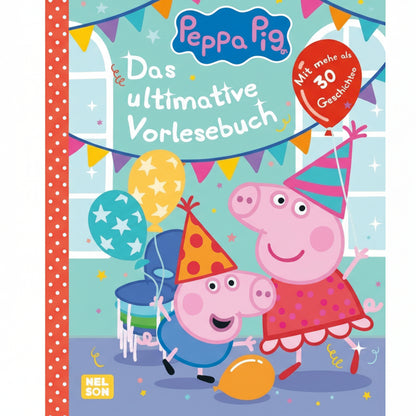 Peppa Wutz Gutenachtgeschichten: Das ultimative Vorlesebuch