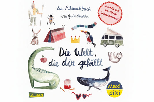 Die Welt, die dir gefällt