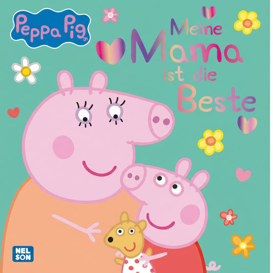 Peppa Wutz Bilderbuch: Meine Mama ist die Beste
